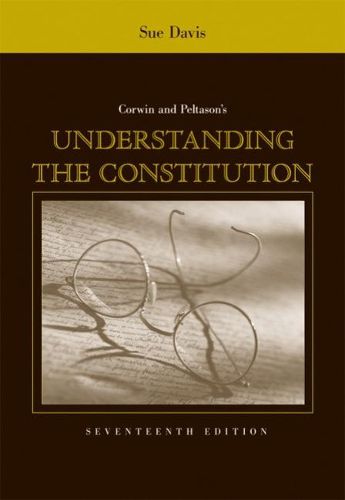 Corwin and Peltason's Understanding the Constitution