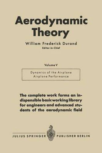 Aerodynamic Theory: A General Review of Progress Under a Grant of the Guggenheim Fund for the Promotion of Aeronautics Volume V