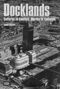 Cover image for Docklands: Cultures in Conflict, Worlds in Collision