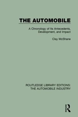 Cover image for The Automobile: A Chronology of Its Antecedents, Development, and Impact