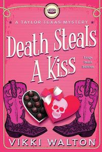 Cover image for Death Steals A Kiss