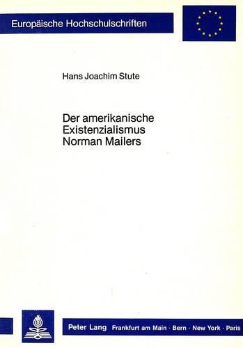 Cover image for Der Amerikanische Existenzialismus Norman Mailers