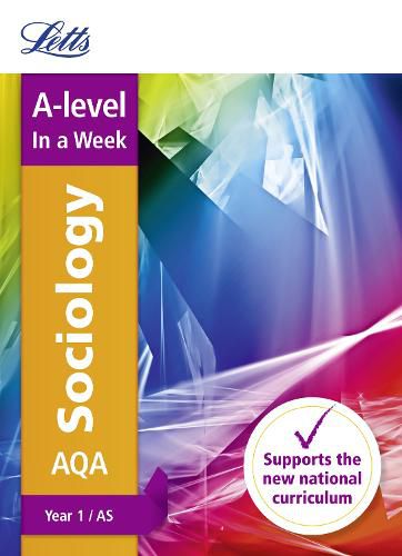 Cover image for AQA A-level Sociology Year 1 (and AS) In a Week: Ideal for Home Learning, 2022 and 2023 Exams