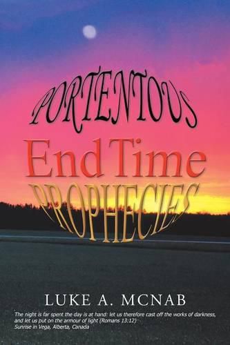 Cover image for Portentous End Time Prophecies