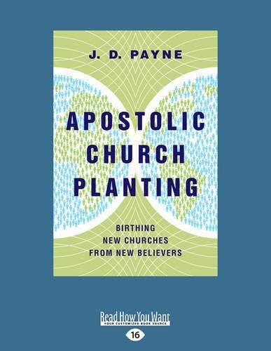 Cover image for Apostolic Church Planting: Birthing New Churches from New Believers