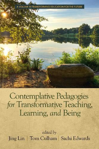 Cover image for Contemplative Pedagogies for Transformative Teaching, Learning, and Being