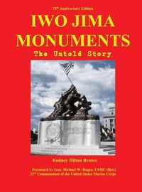 Cover image for Iwo Jima Monuments: The Untold Story