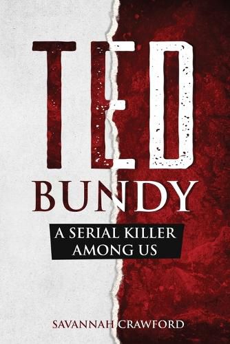 Cover image for Ted Bundy: A Serial Killer Among Us