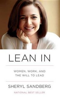 Cover image for Lean In: Women, Work, and the Will to Lead