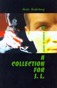 Cover image for A Collection for J. L.: A Novel of Crisis