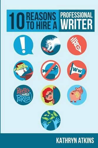 Cover image for 10 Reasons to Hire a Professional WRITER