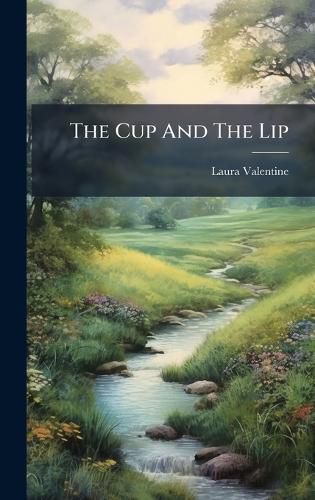 Cover image for The Cup And The Lip