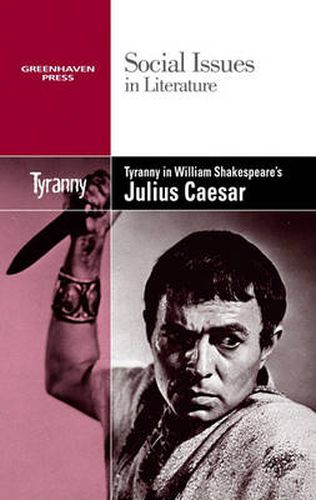 Tyranny in William Shakespeare's Julius Caesar