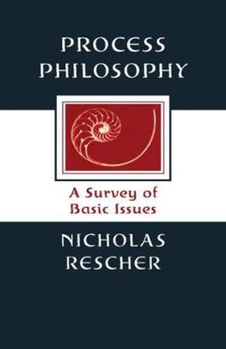 Cover image for Process Philosophy: A Survey of Basic Issues