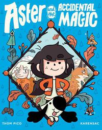 Cover image for Aster and the Accidental Magic
