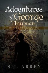 Cover image for Adventures of George Thurman: The Search for the Pearl Stone