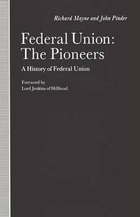 Cover image for Federal Union: The Pioneers: A History of Federal Union