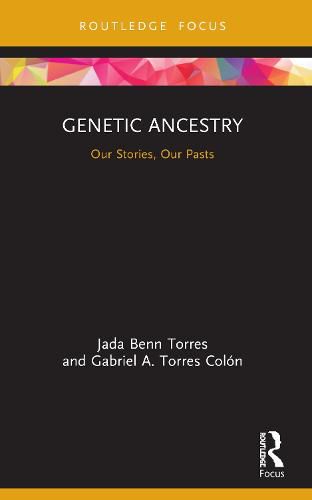 Cover image for Genetic Ancestry: Our Stories, Our Pasts