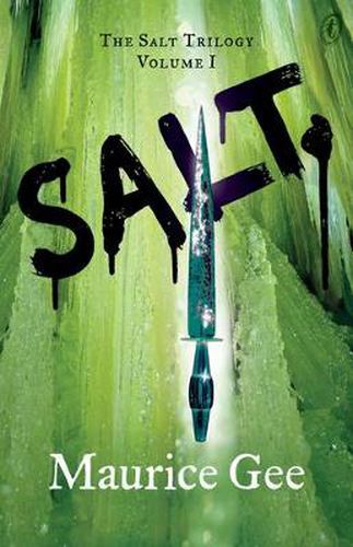 Salt: The Salt Trilogy Volume 1