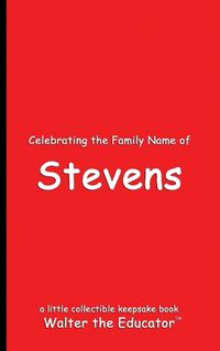 Cover image for Celebrating the Family Name of Stevens