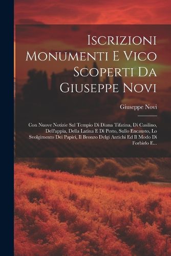Cover image for Iscrizioni Monumenti E Vico Scoperti Da Giuseppe Novi