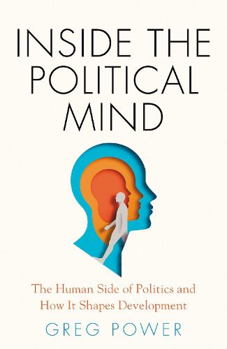 Cover image for Inside the Political Mind