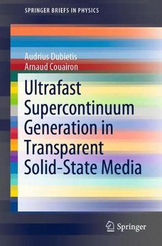 Cover image for Ultrafast Supercontinuum Generation in Transparent Solid-State Media