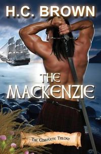 Cover image for The Mackenzie: The Complete Trilogy