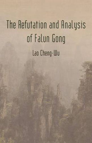 Cover image for The Refutation and Analysis of Falun Gong