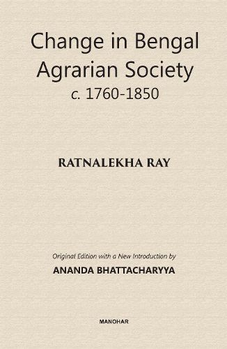 Cover image for Change in Bengal Society C. 1760-1850