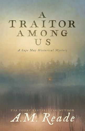 Cover image for A Traitor Among Us: A Cape May Historical Mystery