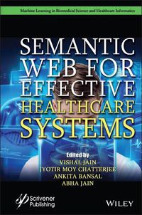 Cover image for Semantic Web for Effective Healthcare Systems