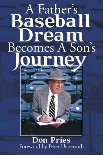 Cover image for A Father's Baseball Dream Becomes A Son's Journey