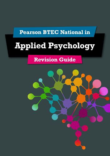 Pearson REVISE BTEC National Applied Psychology Revision Guide: for home learning, 2022 and 2023 assessments and exams