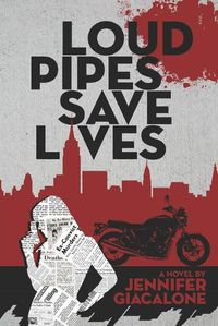 Cover image for Loud Pipes Save Lives