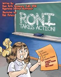 Cover image for Roni Takes Action: A call to action for a young girl who is overweight