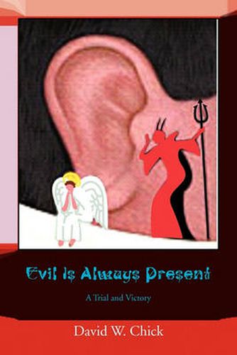 Cover image for Evil Is Always Present: A Trial and Victory