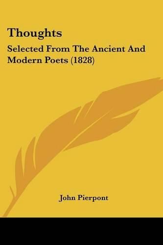 Thoughts: Selected from the Ancient and Modern Poets (1828)