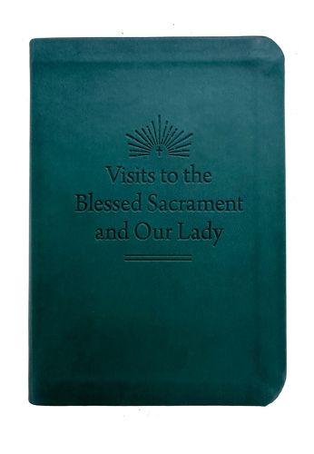 Cover image for Visits to the Blessed Sacrament and Our Lady