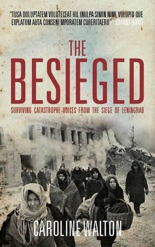 Cover image for The Besieged: Voices from the Siege of Leningrad