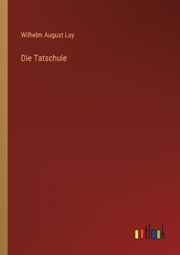 Cover image for Die Tatschule