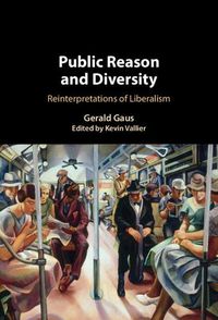 Cover image for Public Reason and Diversity: Reinterpretations of Liberalism