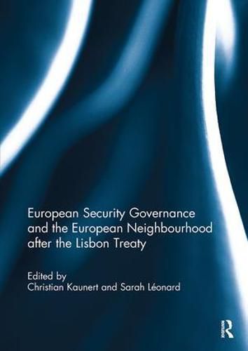 Cover image for European Security Governance and the European Neighbourhood after the Lisbon Treaty