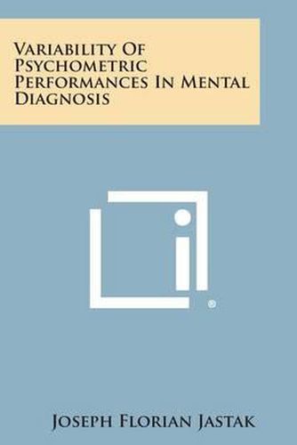 Cover image for Variability of Psychometric Performances in Mental Diagnosis