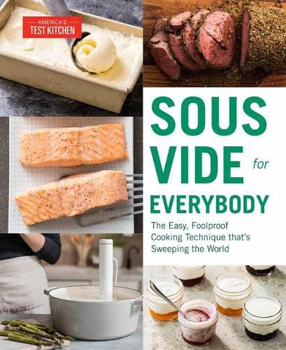 Cover image for Sous Vide for Everybody: The Easy, Foolproof Cooking Technique That's Sweeping the World