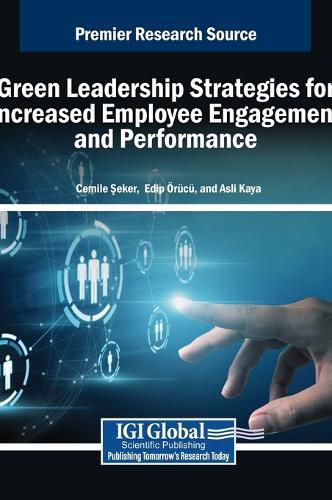 Cover image for Green Leadership Strategies for Increased Employee Engagement and Performance