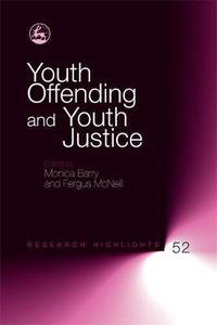 Cover image for Youth Offending and Youth Justice