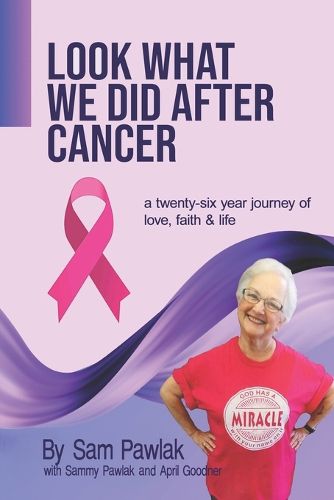 Look What We Did After Cancer