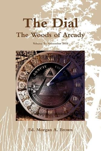 Cover image for The Dial: The Woods of Arcady (Volume II)