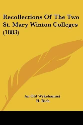 Cover image for Recollections of the Two St. Mary Winton Colleges (1883)